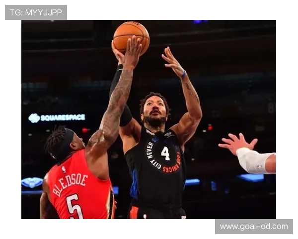 德里克·罗斯突破得分显著提升，关键时刻主导球队进攻节奏